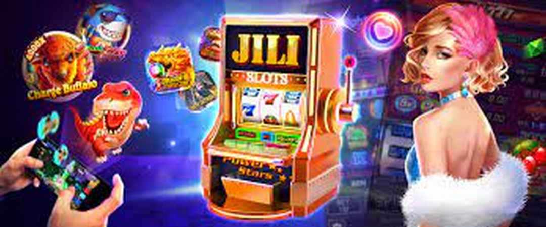 Jili Games gắn liền với các trò chơi slots đỉnh cao