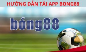 Giới thiệu về app Bong88
